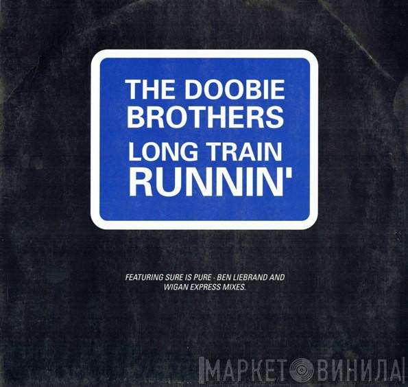 The Doobie Brothers - Long Train Runnin'