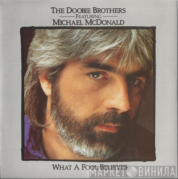 The Doobie Brothers, Michael McDonald - What A Fool Believes