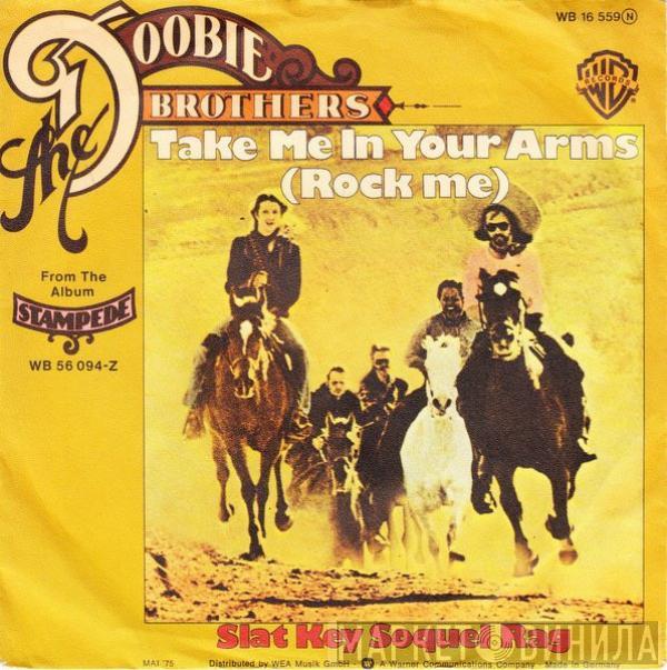 The Doobie Brothers - Take Me In Your Arms (Rock Me)