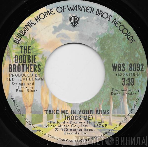  The Doobie Brothers  - Take Me In Your Arms (Rock Me)