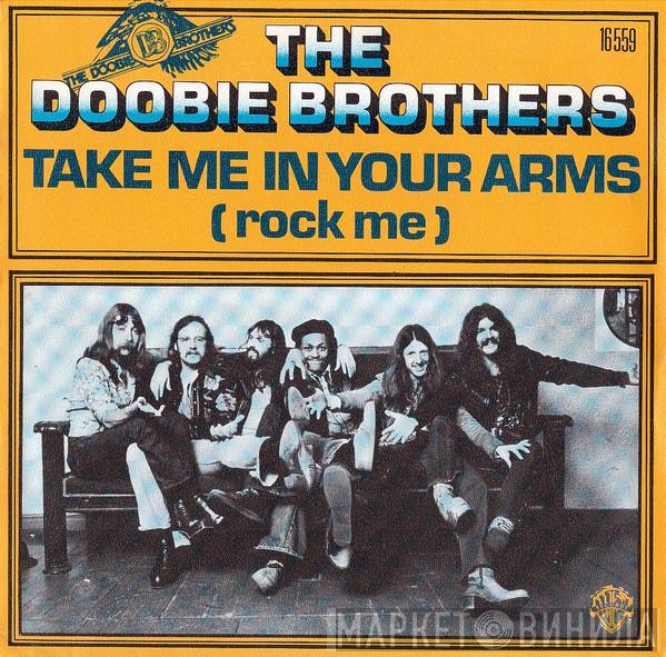  The Doobie Brothers  - Take Me In Your Arms (Rock Me)