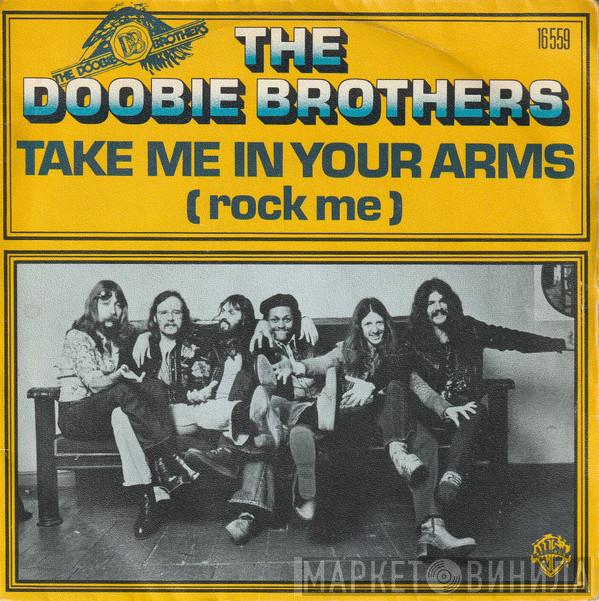 The Doobie Brothers - Take Me In Your Arms (Rock Me)
