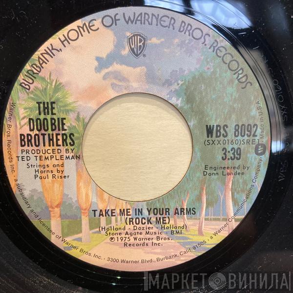  The Doobie Brothers  - Take Me In Your Arms (Rock Me)