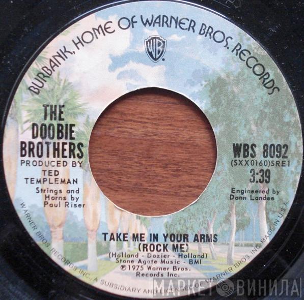  The Doobie Brothers  - Take Me In Your Arms