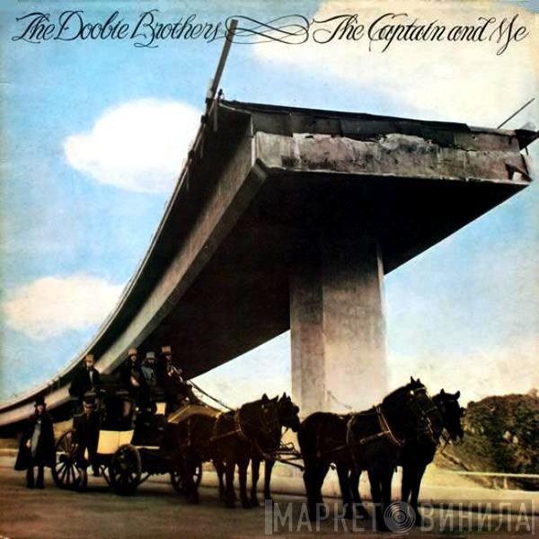  The Doobie Brothers  - The Captain And Me