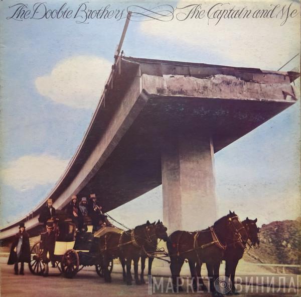  The Doobie Brothers  - The Captain And Me