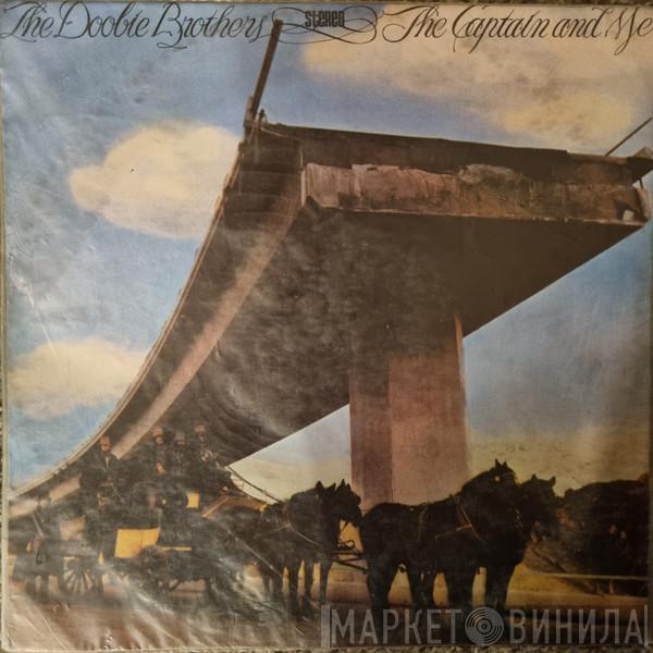  The Doobie Brothers  - The Captain And Me