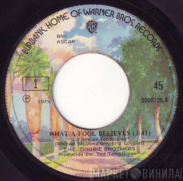  The Doobie Brothers  - What A Fool Believes = Lo Que Un Tonto Cree