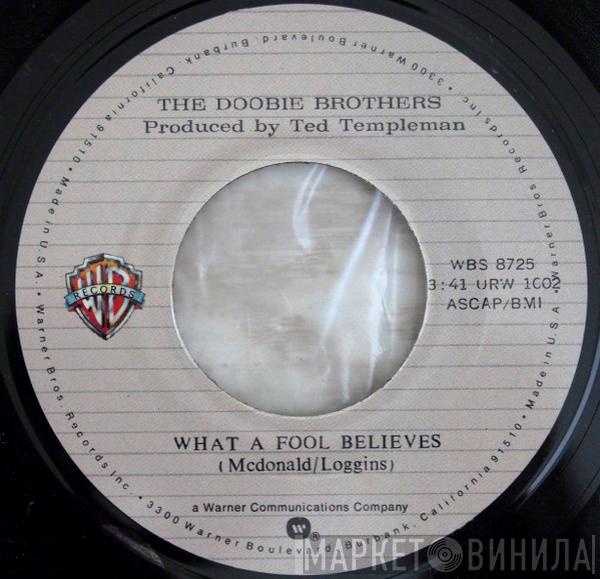 The Doobie Brothers  - What A Fool Believes