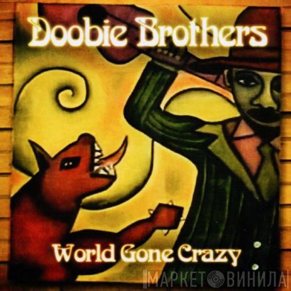 The Doobie Brothers - World Gone Crazy