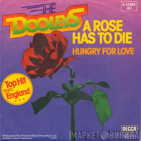  The Dooleys  - A Rose Has To Die