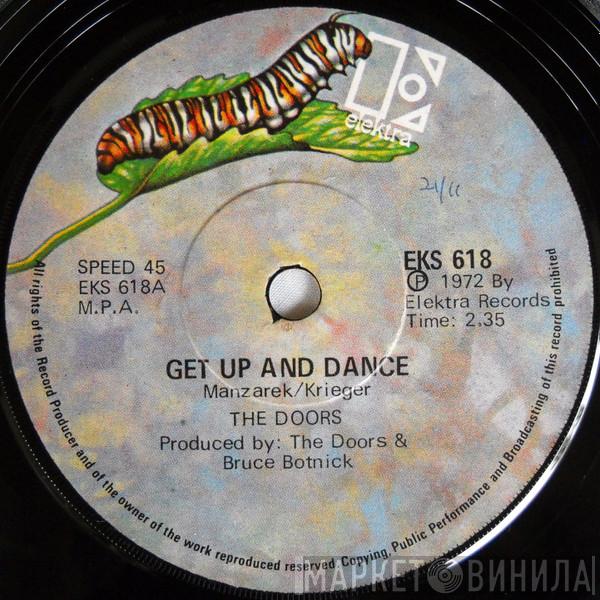 The Doors  - Get Up And Dance / Treetrunk