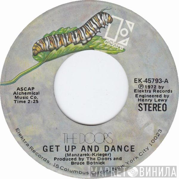  The Doors  - Get Up And Dance / Treetrunk