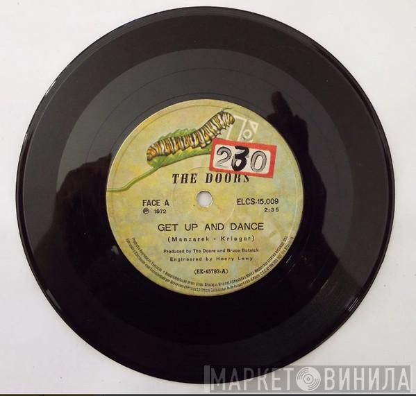  The Doors  - Get Up And Dance / Treetrunk