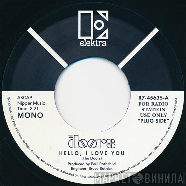  The Doors  - Hello, I Love You / Love Street