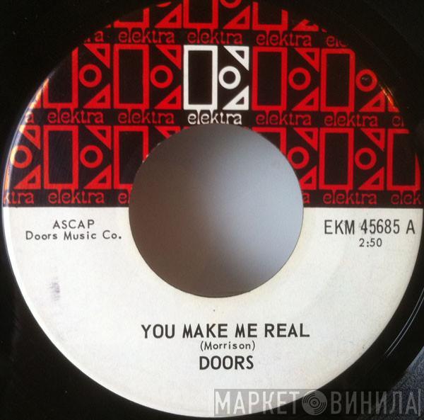  The Doors  - You Make Me Real /  Roadhouse Blues