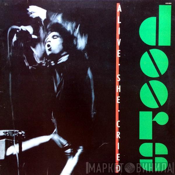  The Doors  - Alive, She Cried