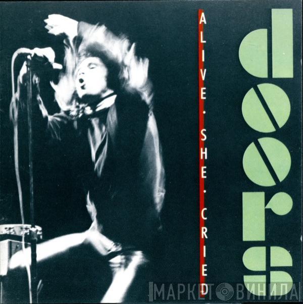  The Doors  - Alive, She Cried