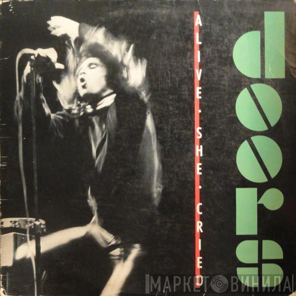  The Doors  - Alive, She Cried