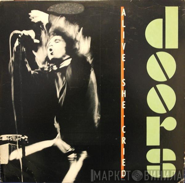  The Doors  - Alive, She Cried
