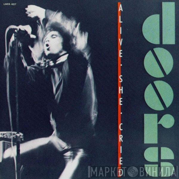  The Doors  - Alive She Cried