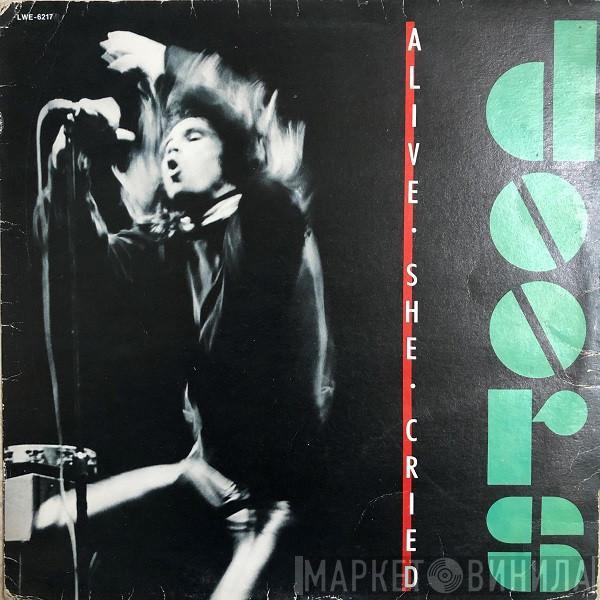 The Doors  - Alive, She Cried