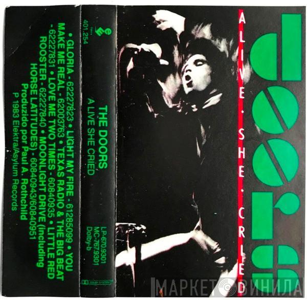  The Doors  - Alive, She Cried