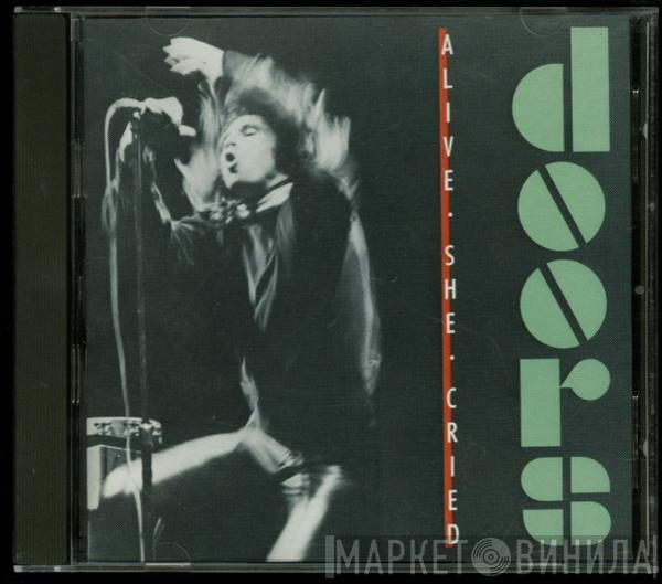  The Doors  - Alive, She Cried