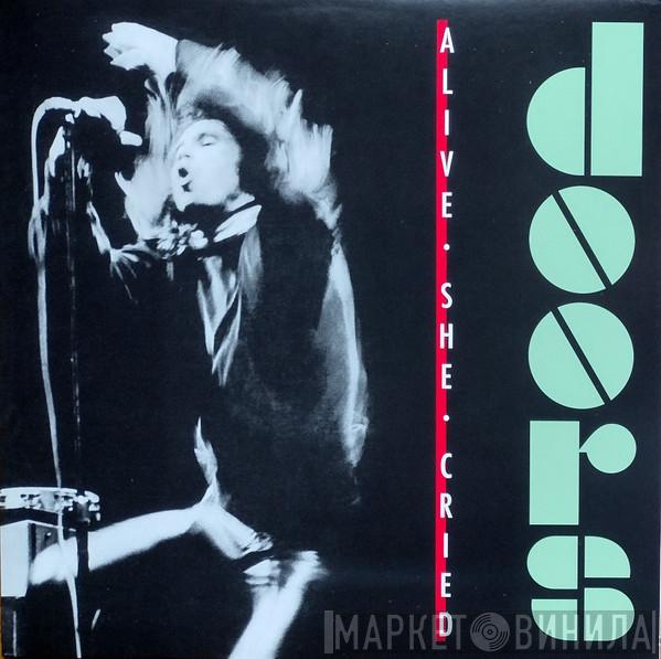 The Doors - Alive She Cried