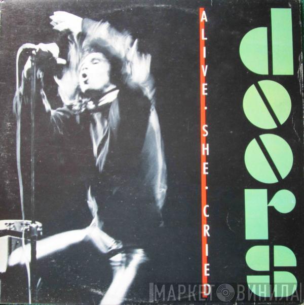  The Doors  - Alive, She Cried