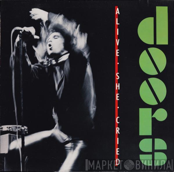 The Doors  - Alive, She Cried