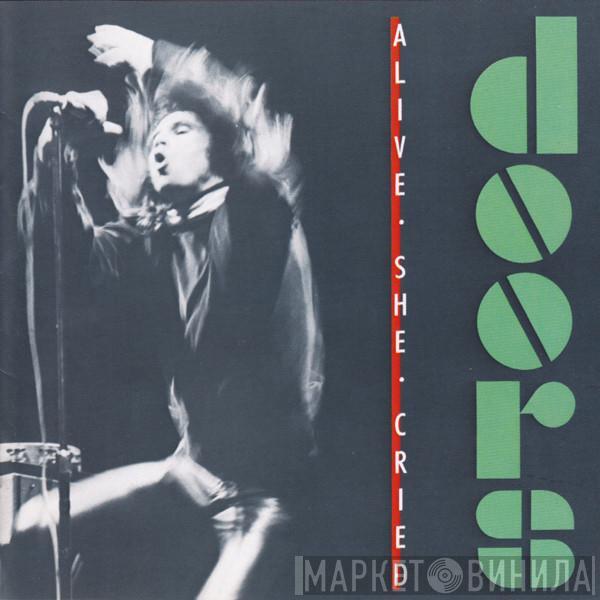  The Doors  - Alive, She Cried