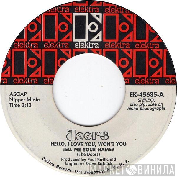  The Doors  - Hello, I Love You, Won't You Tell Me Your Name?