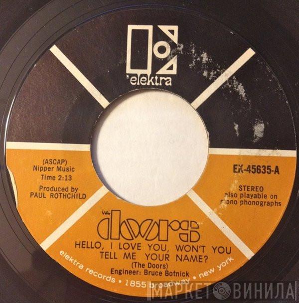  The Doors  - Hello, I Love You, Won't You Tell Me Your Name?