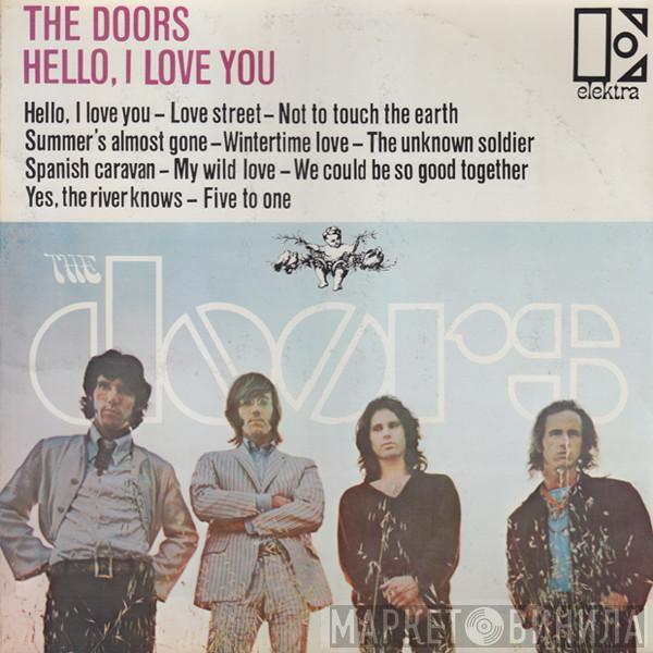  The Doors  - Hello, I Love You