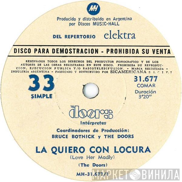 The Doors  - La Quiero Con Locura = Love Her Madly