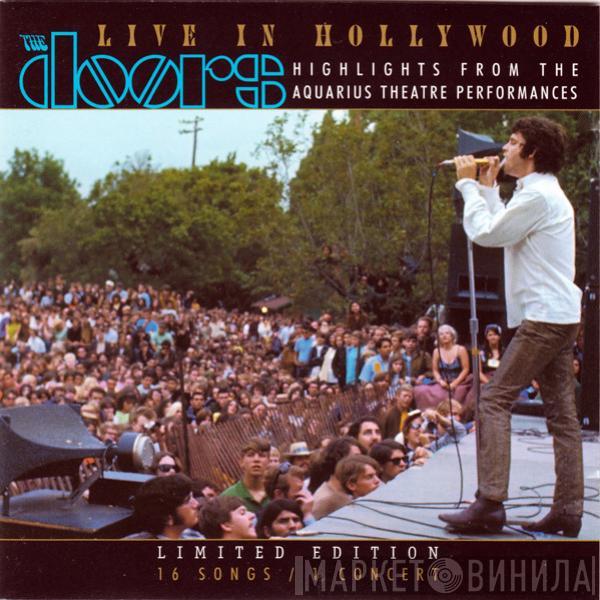  The Doors  - Live In Hollywood: Highlights From The Aquarius Theatre Performances