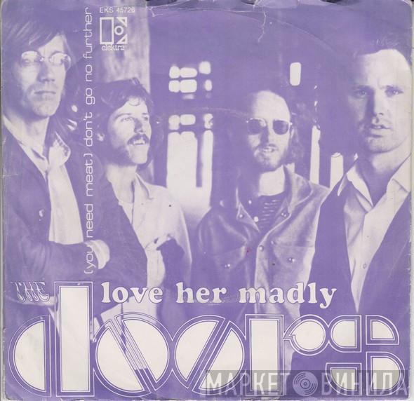  The Doors  - Love Her Madly