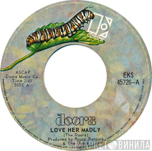  The Doors  - Love Her Madly
