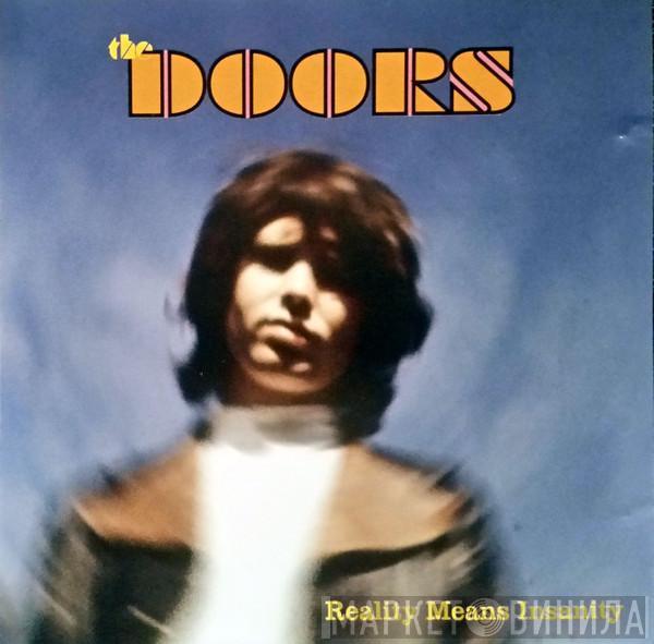  The Doors  - Reality Means Insanity