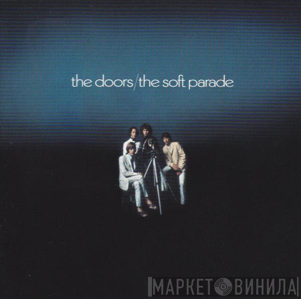  The Doors  - The Soft Parade