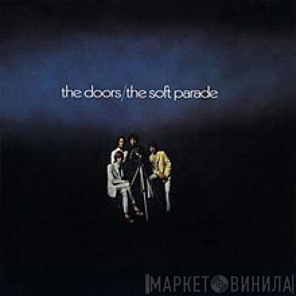  The Doors  - The Soft Parade