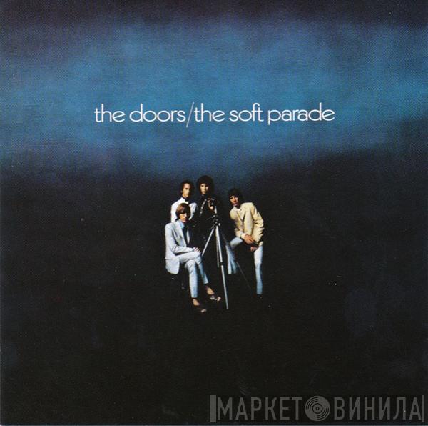  The Doors  - The Soft Parade