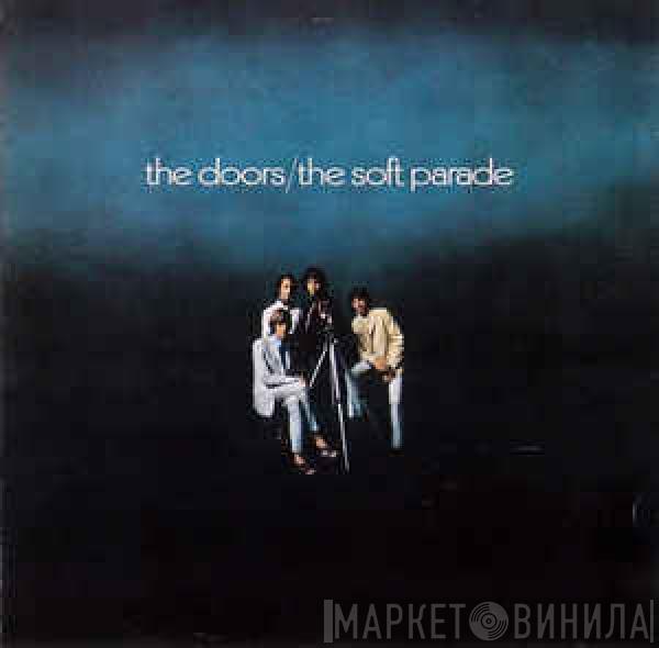  The Doors  - The Soft Parade