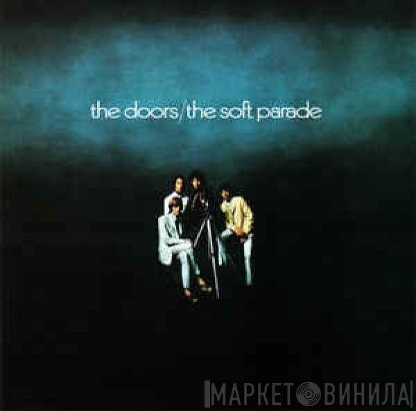  The Doors  - The Soft Parade