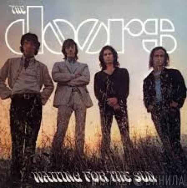  The Doors  - Waiting For The Sun
