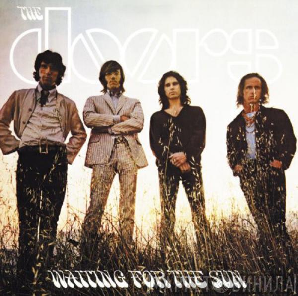  The Doors  - Waiting For The Sun