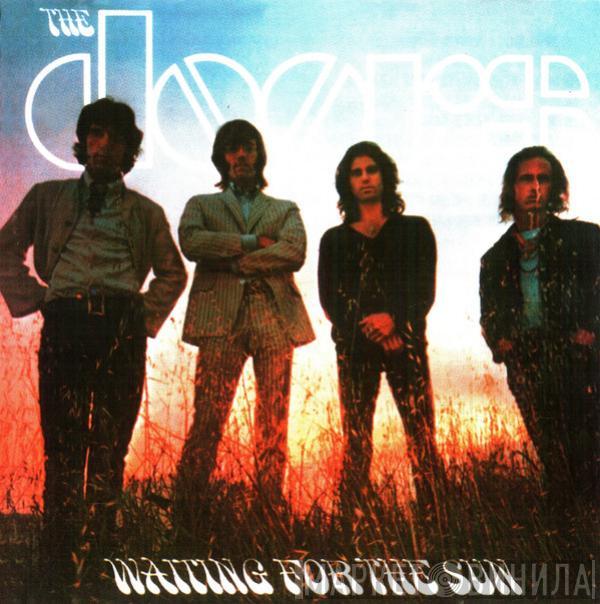  The Doors  - Waiting For The Sun
