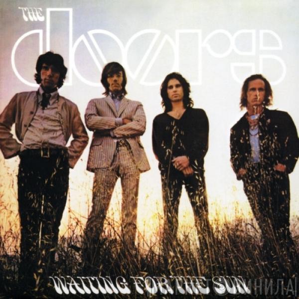  The Doors  - Waiting For The Sun