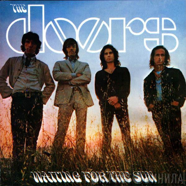  The Doors  - Waiting For The Sun